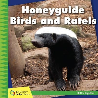 Honeyguide Birds and Ratels by Cunningham, Kevin