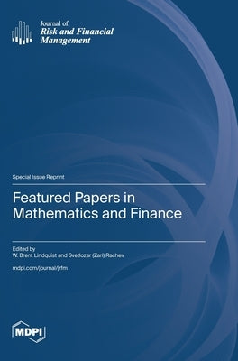 Featured Papers in Mathematics and Finance by Lindquist, W. Brent