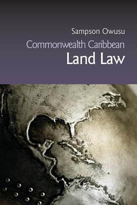 Commonwealth Caribbean Land Law by Owusu, Sampson