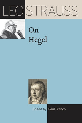 Leo Strauss on Hegel by Strauss, Leo