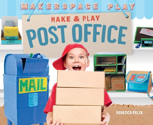 Make & Play Post Office by Felix, Rebecca