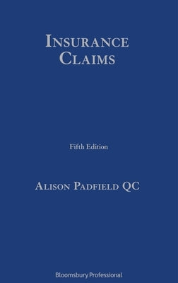 Insurance Claims by Padfield Kc, Alison