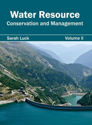 Water Resource: Conservation and Management (Volume II) by Luck, Sarah