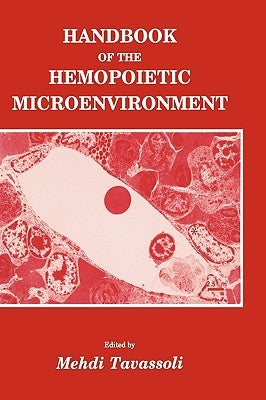 Handbook of the Hemopoietic Microenvironment by Tavassoli, Mehdi