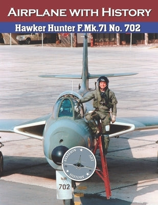 Hawker Hunter F.Mk.71 No. 702 by Arrospide, Julio