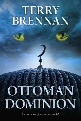 Ottoman Dominion by Brennan, Terry