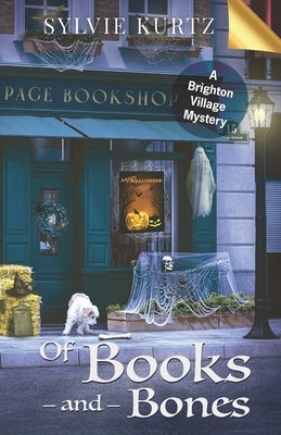 Of Books and Bones by Kurtz, Sylvie