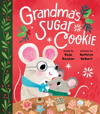 Grandma's Sugar Cookie by Rossner, Rose