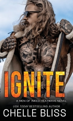 Ignite by Bliss, Chelle