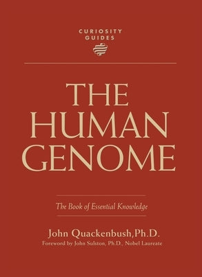 Curiosity Guides: The Human Genome by Quackenbush, John