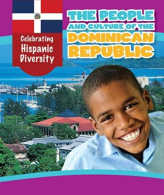 The People and Culture of the Dominican Republic by Emminizer, Ian