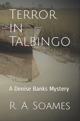 Terror in Talbingo: A Denise Banks Mystery by Soames, R. a.