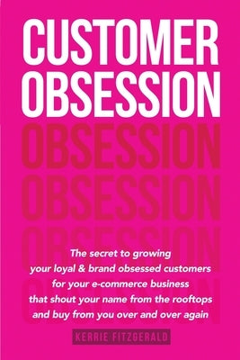 Customer Obsession by Fitzgerald, Kerrie