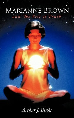 Marianne Brown and 'The Veil of Truth' by Binks, Arthur J.