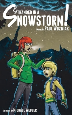 Stranded in a Snowstorm! by Wozniak, Paul