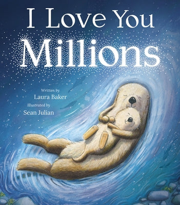 I Love You Millions by Baker, Laura