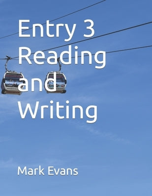 Entry 3 Reading and Writing by Evans, Mark