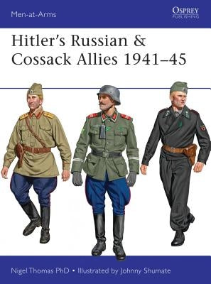 Hitler's Russian & Cossack Allies 1941-45 by Thomas, Nigel