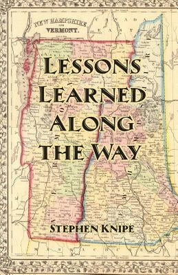 Lessons Learned Along the Way by Knipe, Stephen