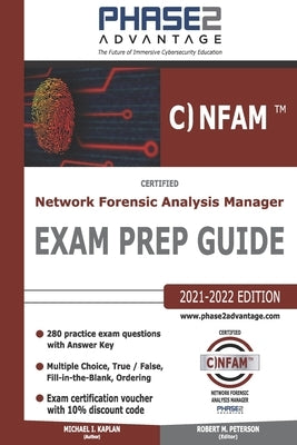Certified Network Forensic Analysis Manager: Exam Prep Guide by Peterson, Robert M.