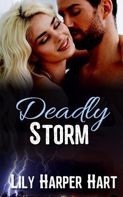 Deadly Storm by Hart, Lily Harper