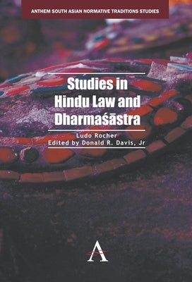 Studies in Hindu Law and Dharmaśāstra by Rocher, Ludo