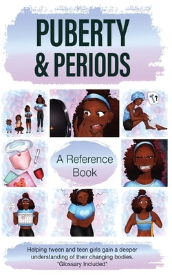 Puberty & Periods: A Resource for Pre-Teen and Teenage Girls by Cleare, Mia