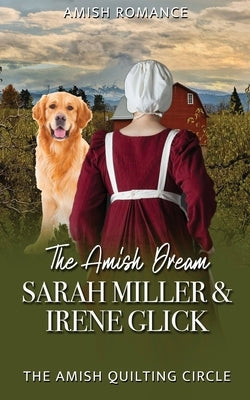 The Amish Dream by Glick, Irene