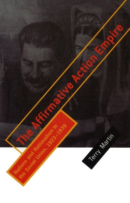The Affirmative Action Empire by Martin, Terry