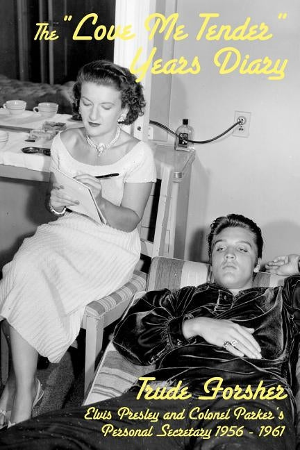 The Love Me Tender Years Diary by Forsher, James