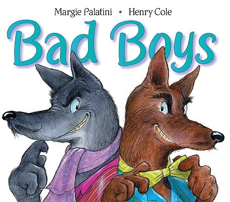 Bad Boys by Palatini, Margie