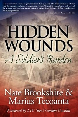 Hidden Wounds: A Soldier's Burden by Brookshire, Nate