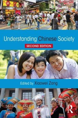 Understanding Chinese Society by Zang, Xiaowei