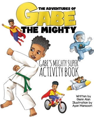 Gabe's Mighty Super Activity Book by Mansoori, Ayan