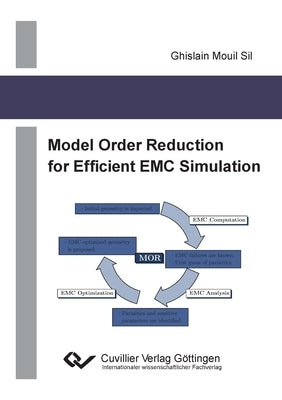 Model Order Reduction for Efficient EMC Simulation by Mouil Sil, Ghislain
