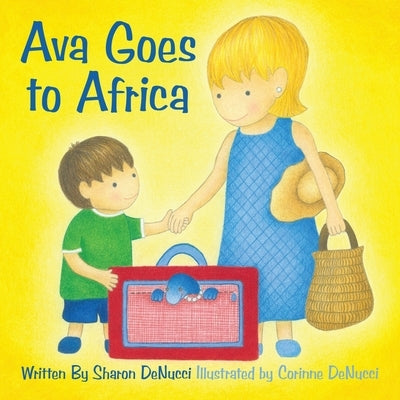 Ava Goes to Africa by Denucci, Sharon