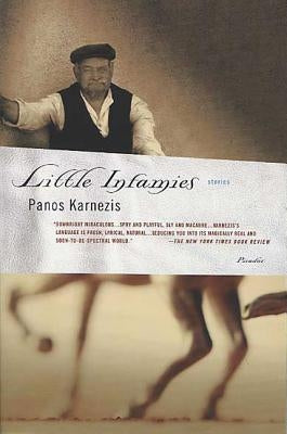Little Infamies: Stories by Karnezis, Panos
