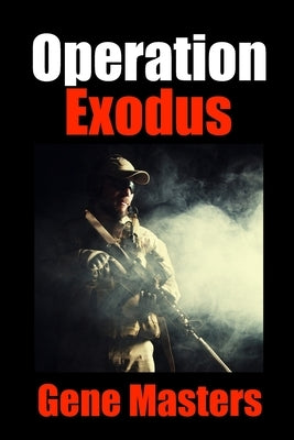 Operation Exodus by Masters, Gene