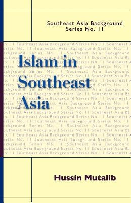 Islam in Southeast Asia by Mutalib, Hussin