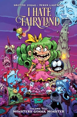I Hate Fairyland Volume 10 by Young, Skottie
