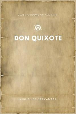 Don Quixote by Cervantes, Miguel De