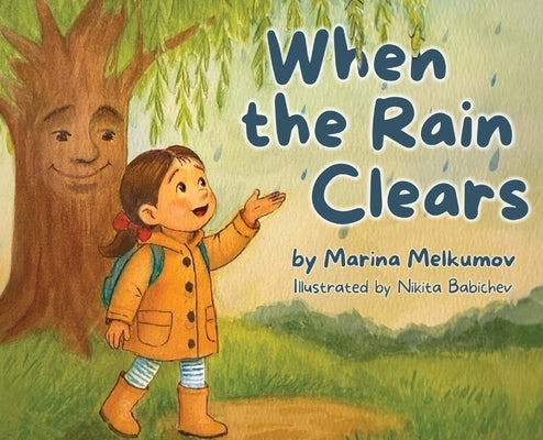 When the Rain Clears by Melkumov, Marina