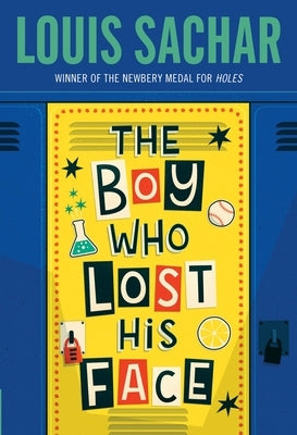The Boy Who Lost His Face by Sachar, Louis
