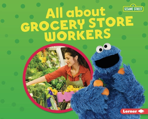All about Grocery Store Workers by Katz, Susan B.