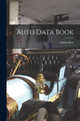 Auto Data Book by Hess, Edwin