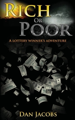 Rich or Poor?: A lottery winners adventure by Hayter, Tom