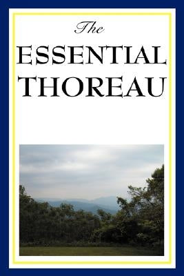 The Essential Thoreau by Thoreau, Henry David