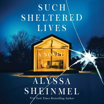 Such Sheltered Lives by Sheinmel, Alyssa
