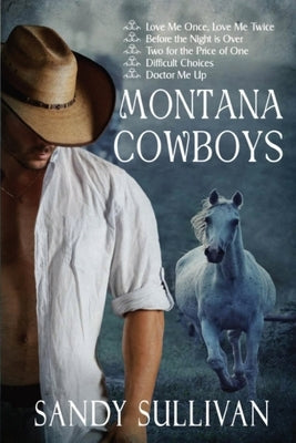 Montana Cowboys by Sullivan, Sandy