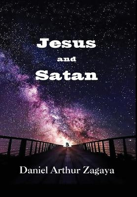 Jesus and Satan by Zagaya, Daniel Arthur